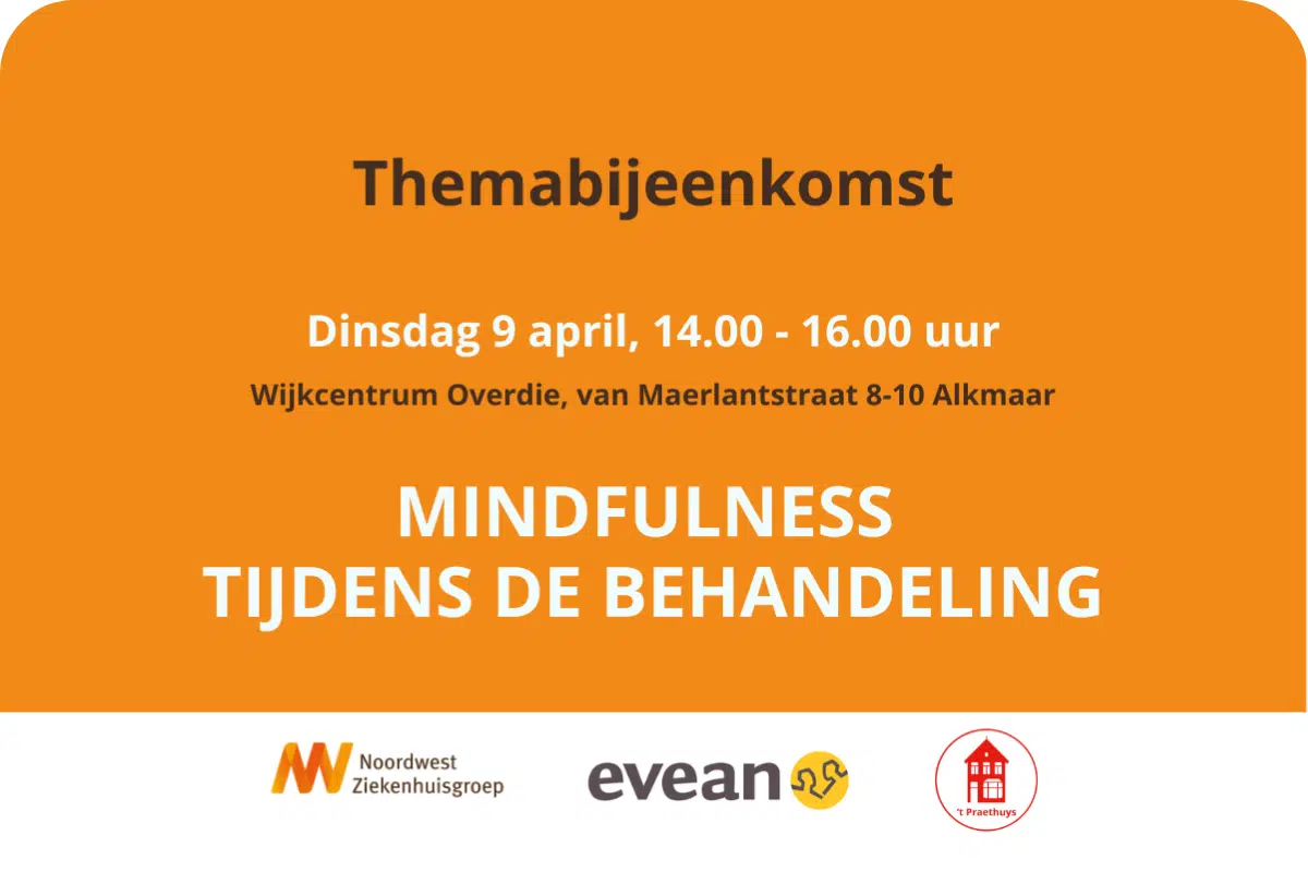 9 april Themamiddag Mindfulness tijdens de behandeling